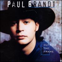 Outside the Frame - Paul Brandt