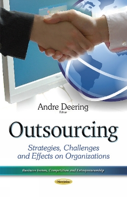 Outsourcing: Strategies, Challenges & Effects on Organizations - Deering, Andre (Editor)