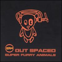 Outspaced - Super Furry Animals