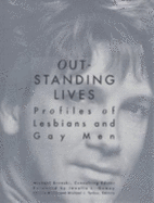 Outstanding Lives: Profiles of Lesbians and Gay Men - Brelin, Christa (Editor), and Bronski, Michael (Editor), and Tyrkus, Michael J (Editor)