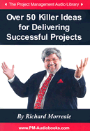 Over 50 Killer Ideas for Delivering Successful Projects