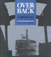 Over and Back: The History of Ferryboats in NY Harbor