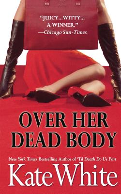 Over Her Dead Body - White, Kate