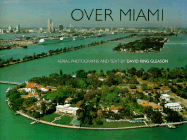 Over Miami - Gleason, David K