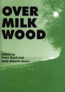 Over Milk Wood: Poems from Wales - Read, Peter, and Jones, Sally Roberts