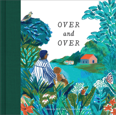 Over & Over: A Children's Book to Soothe Children's Worries - Clark, M H