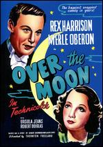 Over the Moon - Thornton Freeland; William Howard