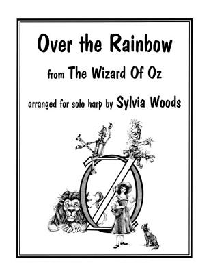 Over the Rainbow: Arranged for Solo Harp - Woods, Sylvia