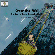 Over the Wall: God Loves Me Storybooks #49
