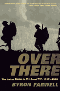 Over There: The United States in the Great War, 1917-1918