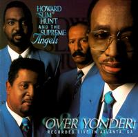 Over Yonder: Recorded Live in Atlanta, GA - Howard Slim Hunt & the Supreme Angels