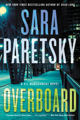 Overboard: A V.I. Warshawski Novel - Paretsky, Sara