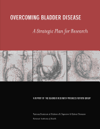 Overcoming Bladder Disease: A Strategic Plan for Research