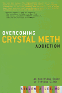 Overcoming Crystal Meth Addiction: An Essential Guide to Getting Clean
