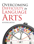 Overcoming Difficulty in Language Arts: Kindergarten