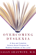 Overcoming Dyslexia: A New and Complete Science-Based Program for Reading Problems Atany Level