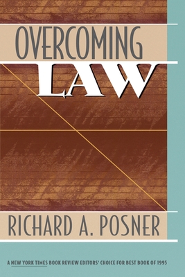 Overcoming Law - Posner, Richard a
