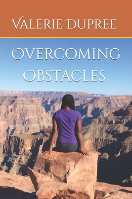 Overcoming Obstacles - Barthelemy, Nathanael (Editor), and Hardy, Cheryl (Foreword by), and Dupree, Valerie Renee