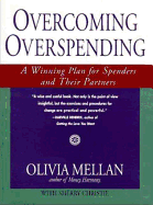 Overcoming Overspending: A Winning Plan for Spenders and Their Spouse