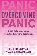 Overcoming Panic and Agoraphobia: A Self-Help Guide Using Cognitive Behavioral Techniques