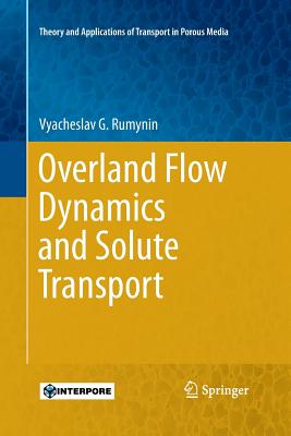 Overland Flow Dynamics and Solute Transport - Rumynin, Vyacheslav G