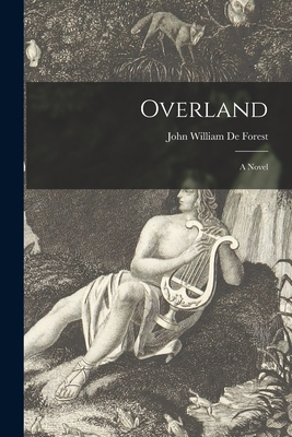 Overland - De Forest, John William 1826-1906 (Creator)