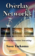 Overlay Networks: Toward Information Networking