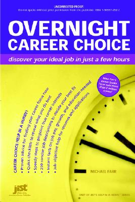 Overnight Career Choice: Discover Your Ideal Job in Just a Few Hours - Farr, Michael