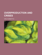 Overproduction and Crises