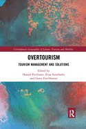 Overtourism: Tourism Management and Solutions