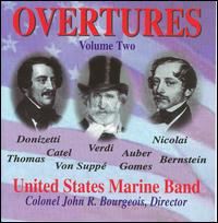 Overtures, Vol. 2 - United States Marine Band; John R. Bourgeois (conductor)