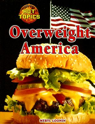 Overweight America - Loonin, Meryl