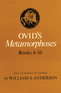 Ovid's Metamorphoses Books 6-10