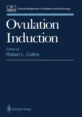 Ovulation Induction - Collins, Robert L (Editor)