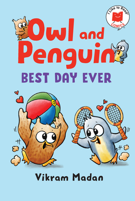 Owl and Penguin: Best Day Ever - Madan, Vikram
