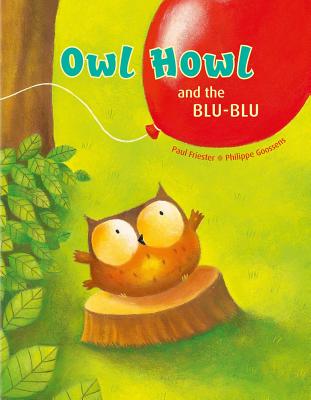 Owl Howl and the Blu-Blu - Friester, Paul