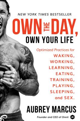 Own the Day: Master 24 Hours, Master Your Life - Marcus, Aubrey