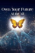 Own Your Future - AI for ALL