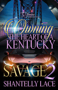 Owning The Heart of A Kentucky Savage 2