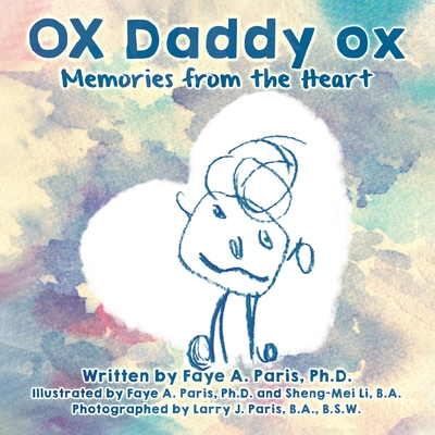 OX Daddy ox: Memories from the Heart - Paris, Faye A