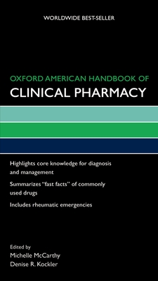 Oxford American Handbook of Clinical Pharmacy - McCarthy, Michelle W (Editor), and Kockler, Denise R (Editor)