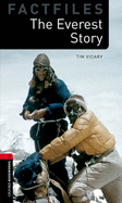 Oxford Bookworms Factfiles: The Everest Story: Level 3: 1000-Word Vocabulary