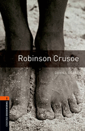 Oxford Bookworms Library: Level 2: Robinson Crusoe700 Headwords