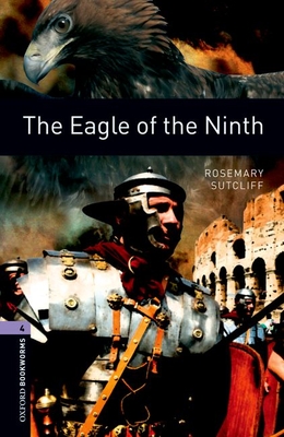 Oxford Bookworms Library: Level 4:: The Eagle of the Ninth - Sutcliff, Rosemary