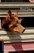 Oxford Bookworms Library: Red Dog: Level 2: 700-Word Vocabularylevel 2