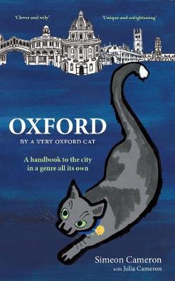 OXFORD By a Very Oxford Cat - Cameron, Julia E M