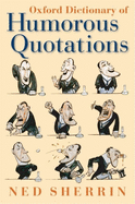 Oxford Dictionary of Humorous Quotations