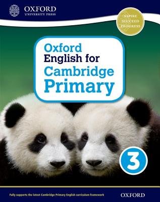 Oxford English for Cambridge Primary Student Book 3 - Hearn, Izabella, and Murby, Myra, and Brown, Moira