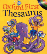 Oxford First Thesaurus 2002 - Delahunty, Andrew, and Cox, Steve (Contributions by)