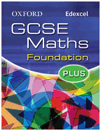 Oxford GCSE Maths for Edexcel: Foundation Plus Student Book